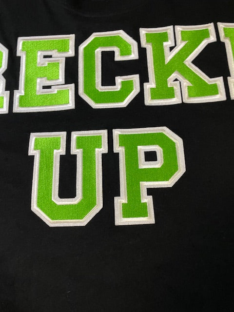 Wrecked up Green Large letters stitched embroidery on Black short sleeve t-shirt 100% Cotton none stretch